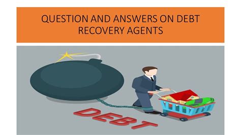 Q A On Debt Recovery Agents Youtube