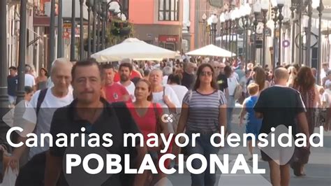 Canarias La Tercera Comunidad Aut Noma Con Mayor Densidad Poblacional