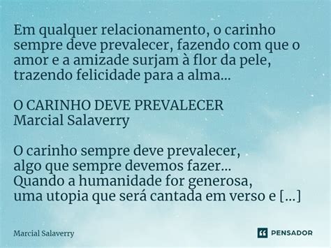 Em Qualquer Relacionamento O Carinho Marcial Salaverry Pensador