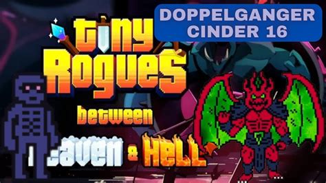 Tiny Rogues Doppelganger Cinder Youtube