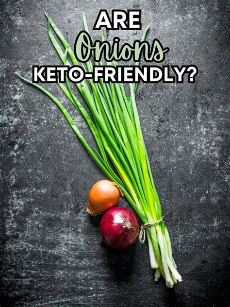 Are Onions Keto Carbs In Onions