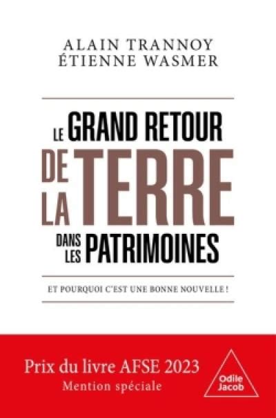 Livre Le Grand Retour De La Terre Dans Les Patrimoines Et Pourquoi