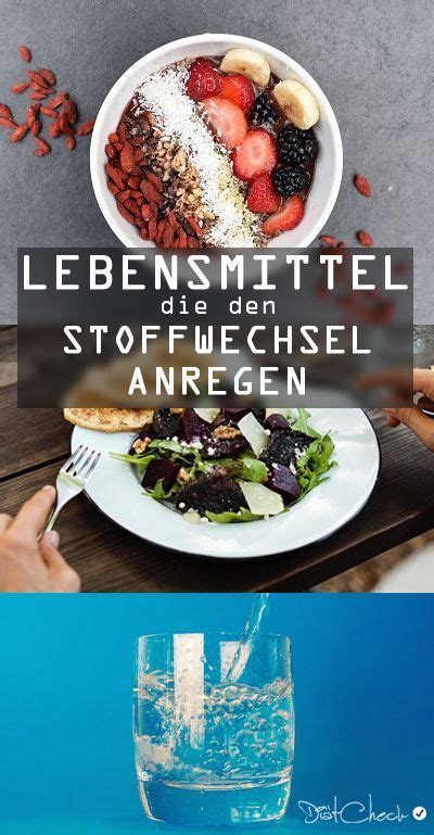 Stoffwechsel anregen Lebensmittel Liste und Ernährungstipps