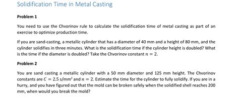 Solved Solidification Time In Metal Casting Problem 1 You Chegg