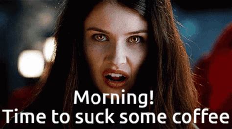 Good Morning Suck Good Morning Suck Coffee Gifs Entdecken Und