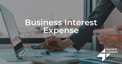 Business Interest Expense How Much Can You Deduct Haynie Company