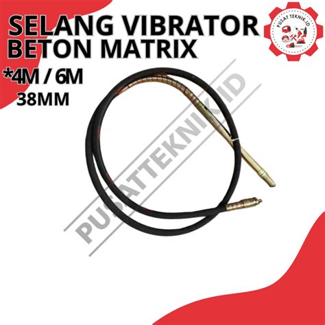 Jual SELANG VIBRATOR BETON MATRIX 38MM X 4MM 38MM X 6M Shopee Indonesia