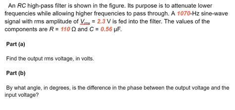 An RC High Pass Filter Is Shown In The Figure Its Chegg