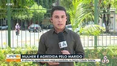 Jornal De Roraima Edi O Mulher Agredida Pelo Marido Socos E