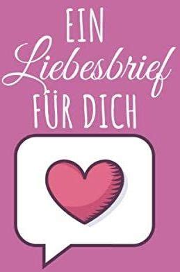 Ein Liebesbrief F R Dich Notizbuch F R P Rchen Und Ehepaare Mit Spruch