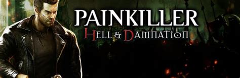 Painkiller Hell and Damnation Collector's Edition Upgrade on Steam