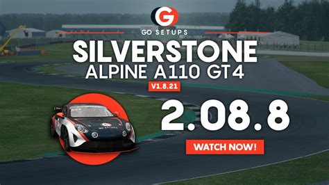 Silverstone Alpine A Gt Go Setups Acc Youtube