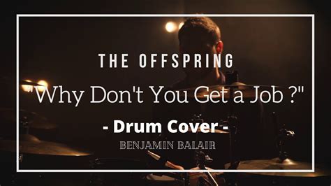 Why Don T You Get A Job Drum Cover The Offspring Youtube