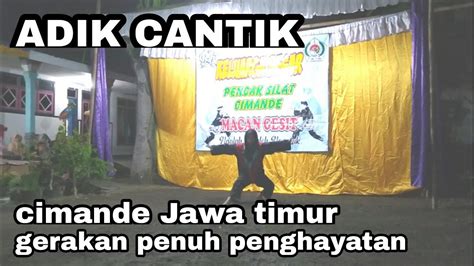 Adik Cantik Silat Cimande Jawa Timur Jember Budaya Indonesia YouTube