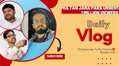 Daily Vlog Urgent Multan Jana Para YouTube