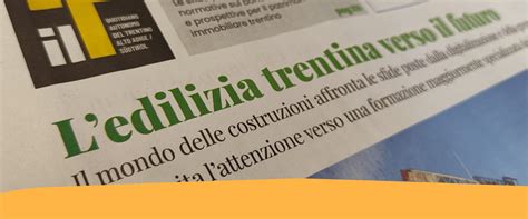 Il Futuro Dell Edilizia Trentina Lo Speciale Del Quotidiano Il T