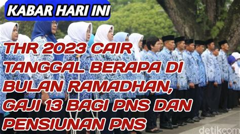 Thr Cair Tanggal Berapa Di Bulan Ramadhan Gaji Bagi Pns Dan