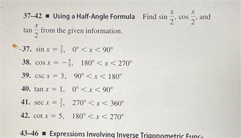 Solved 37 42 Using A Half Angle Formula Find Sin2x Cos2x Chegg