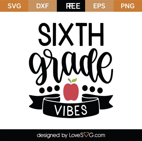 Sixth Grade Vibes SVG Cut File - Lovesvg.com