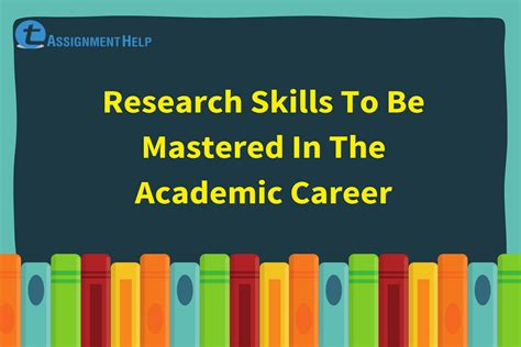 Research Skills To Be Mastered In The Academic Career Total