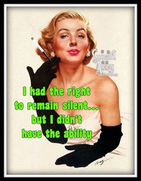 Pin By Joanne Biwer On Smart Assy Funny Quotes Vintage Humor