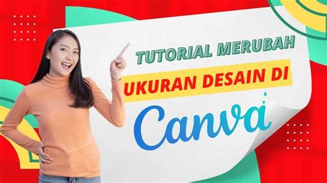 Tutorial Merubah Ukuran Desain Di Aplikasi Canva Youtube