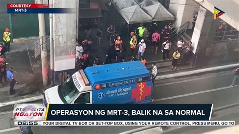 Operasyon Ng Mrt Balik Na Sa Normal Video Dailymotion