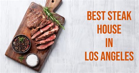 5 Best Steak House In Los Angeles (2024)