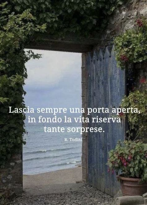 Pin Di Tiziana Su Frasi Citazioni Porte Aperte