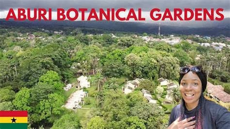 Aburi Botanical Garden Tour The Most Visited Natural Garden In Ghana Youtube