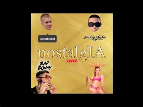 Demo Nostalgia Remix Bad Bunny Daddy Yankee Bad Gyal Justin