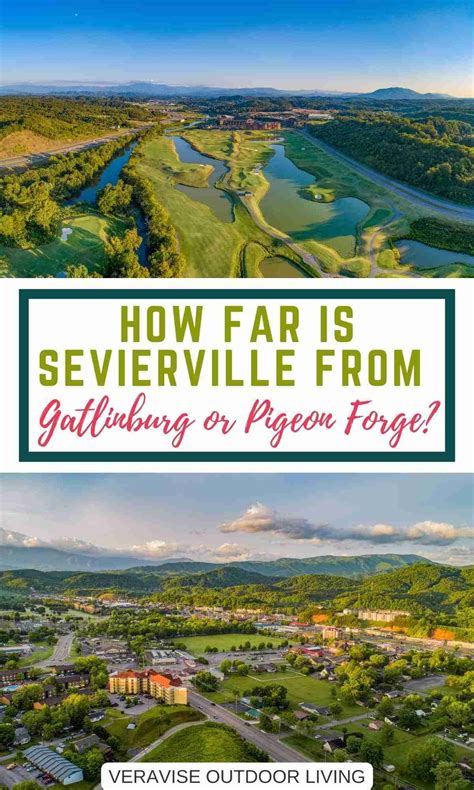 How Far Is Sevierville From Gatlinburg Or Pigeon Forge?
