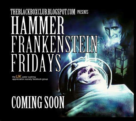 The Black Box Club: HAMMER FILMS: HAMMER FRANKENSTEIN FRIDAYS: COMING SOON!