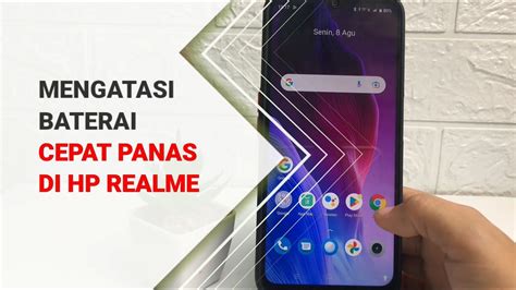 Cara Mengatasi Baterai Cepat Panas Di Hp Realme Youtube