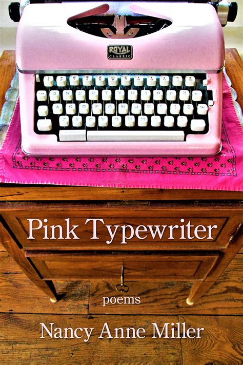 Nancy Anne Miller Releases Pink Typewriter Bernews