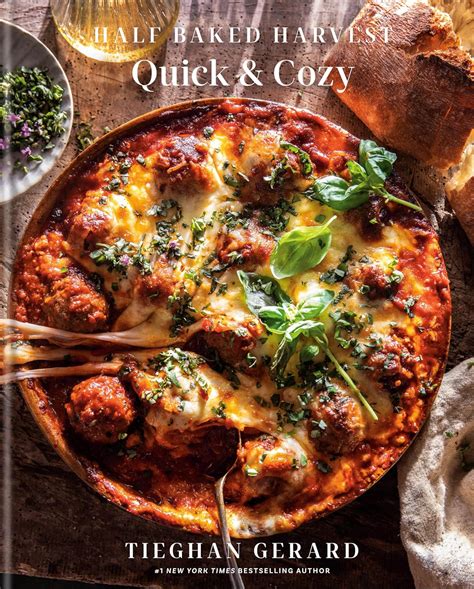 Half Baked Harvest Quick And Cozy A Cookbook Gerard Tieghan 9780593232576 Books Amazon Ca