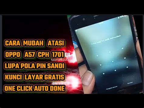 Oppo A Cph Lupa Pola Pin Sandi Atasi Dengan Cara Semudah Mungkin