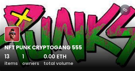 NFT PUNK CRYPTOGANG 555 Collection OpenSea