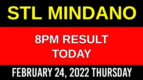 STL MINDANAO 8PM RESULT TODAY February 24 2022 PARES SWER2 SWER3 SWER4