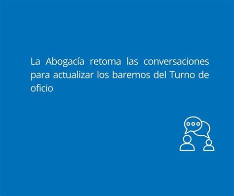 La Abogacía retoma las conversaciones para actualizar los baremos del