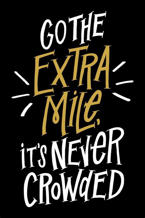 Going The Extra Mile Quotes. QuotesGram