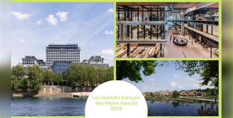 Mipim Awards 2023 La France Se Distingue En Remportant Quatre Prix