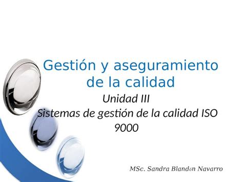 Ppt Unidad Iii Sistemas De Gesti N De La Calidad Iso Gesti N Y