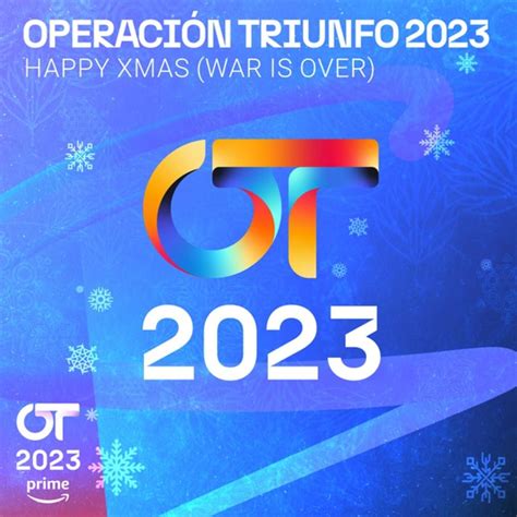 Operación Triunfo 2023 – Happy Xmas (War is Over) Lyrics | Genius Lyrics