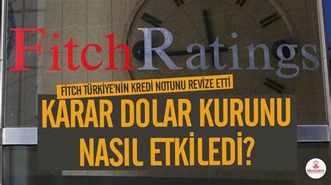 Fitchin Karar Sonras Dolar Kurunda Neler Oldu Ekonomi Haberleri