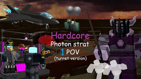 Hardcore Mode Photon Strategy P1 Pov Turret Version Roblox Tower Defense Simulator Youtube