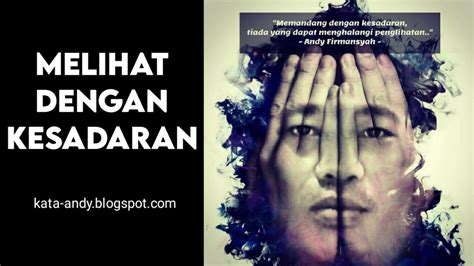 MEMANDANG DENGAN KESADARAN TIADA YANG DAPAT MENGHALANGI PENGLIHATAN