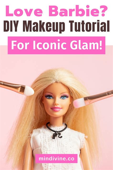 Barbie Makeup Tutorial That Youll Love Try It