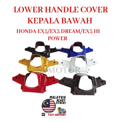 HONDA EX5 EX5 DREAM EX5 HI POWER HANDLE LOWER COVER PENUTUP KEPALA