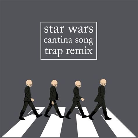 Stream Star Wars Cantina Song (Trap Remix) by ryanvetter | Listen ...